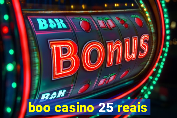 boo casino 25 reais